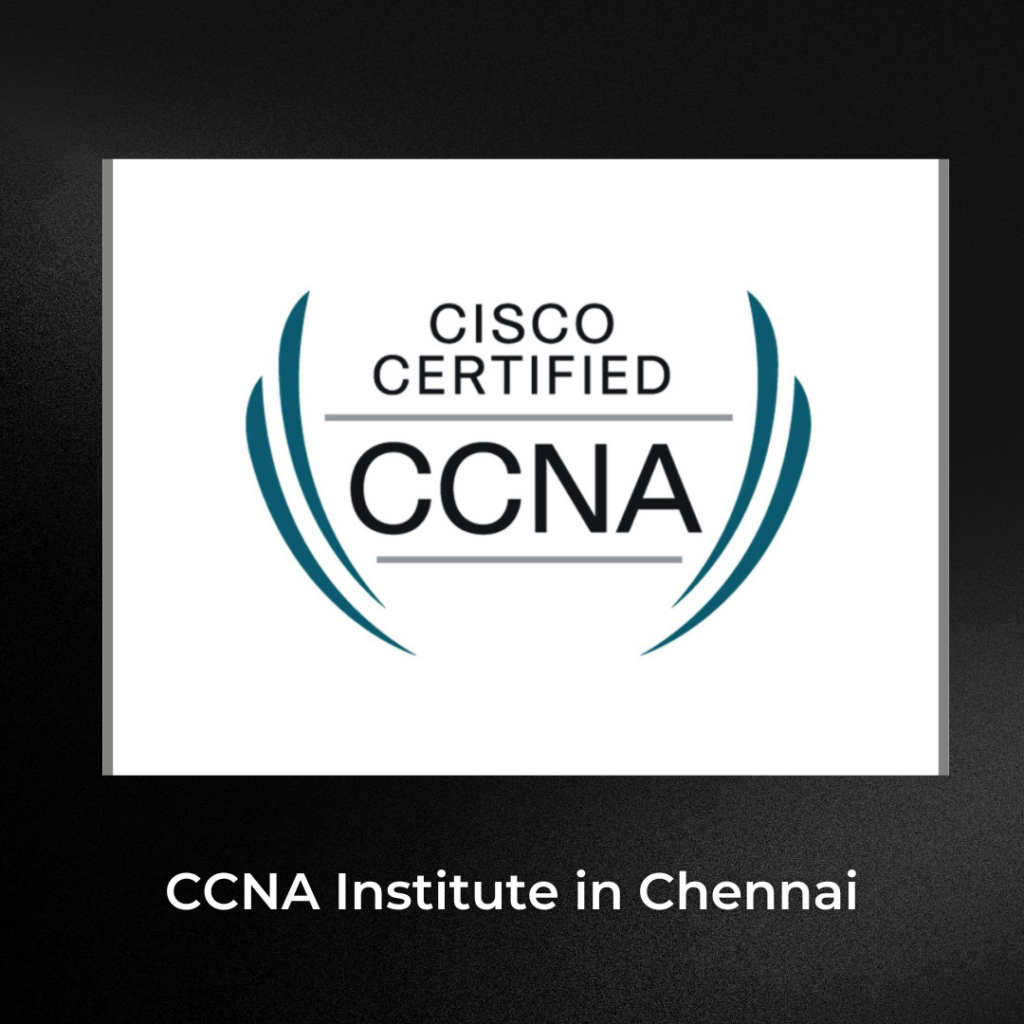 CCNA Institute in Chennai